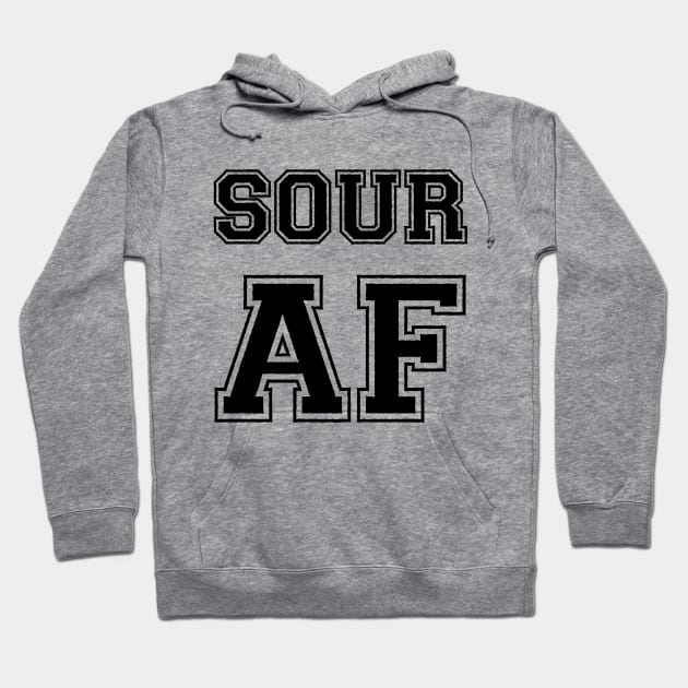 SOUR AF Hoodie by tinybiscuits